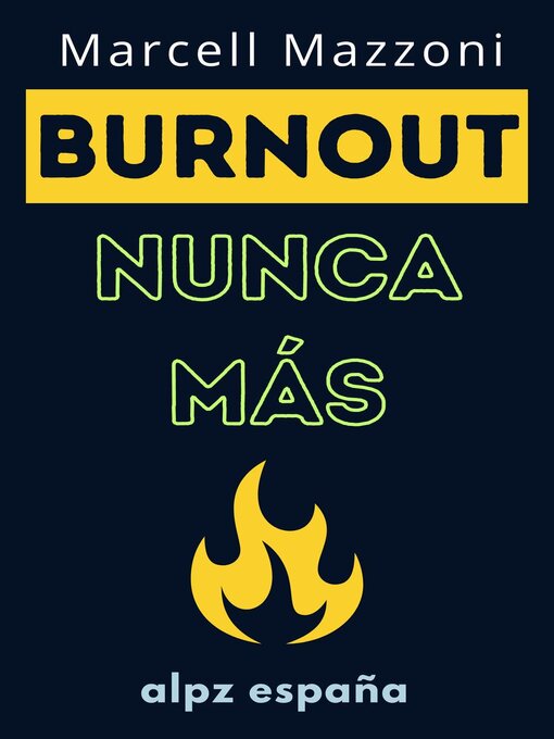 Title details for ¡Burnout Nunca Más! by Alpz Espana - Available
